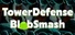 TowerDefense BlobSmash