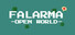 FALARMA - Open World