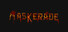 Maskerade: The Deadpan Cry