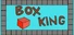 BOX KING