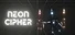 Neon Cipher