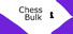Chess Bulk