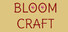 Bloomcraft