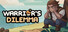 Warrior's Dilemma 勇者难题