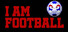 I am Football