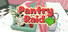 Pantry Raid
