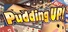Pudding UP!