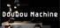 DouDou Machine