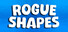 Rogue Shapes