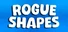 Rogue Shapes