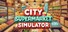City Supermarket Simulator