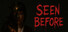 Seen Before