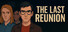 The Last Reunion
