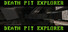 DEATH PIT EXPLORER