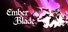 Ember and Blade
