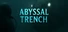 Abyssal Trench
