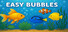 Easy Bubbles: Social Fishkeeping