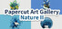 Papercut Art Gallery-Nature II
