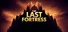 The Last Fortress