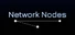 Network Nodes