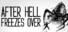 After Hell Freezes Over