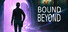 Bound Beyond