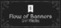 Flow of Banners: Grim Whistles