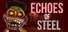 Echoes of Steel