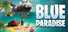 Blue Paradise: Joyful Survival