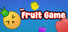 The Fruit Game