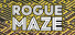 Rogue Maze