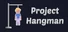 Project Hangman