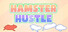 Hamster Hustle