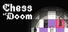 Chess of Doom