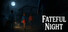 Fateful Night