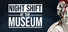 Night Shift at the Museum