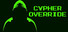 Cypher Override