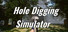 Hole Digging Simulator