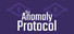 The Anomaly Protocol