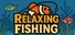 Relaxing Fishing