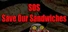 SOS (Save Our Sandwiches)