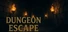 Dungeon Escape