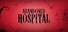 Abandoned Hospital