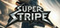 SUPER STRIPE