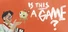 is THIS a game?