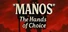 Manos The Hands Of Choice