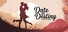 Date or Destiny : Kiss or Miss