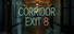 Corridor Exit 8