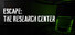 Escape: The Research Center