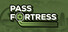 PASS Fortress